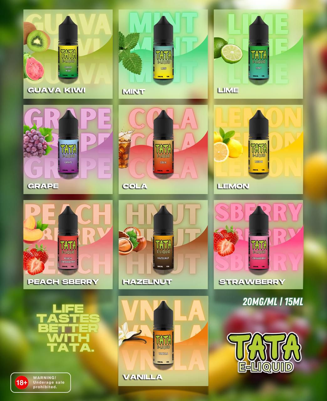 TATA E-Liquid flavors: Guava Kiwi, Mint, Lime, Grape, Cola, Lemon, Peach Sberry, Hazelnut, Strawberry, Vanilla — 20mg/ml, 15ml